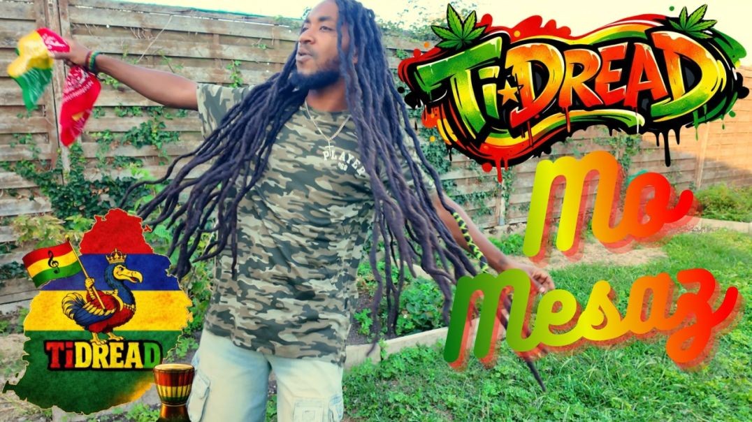 🔥TiDREAD – MO MESAZ 🇲🇺🔥